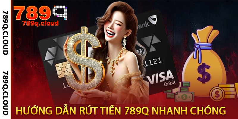 rút tiền 789q